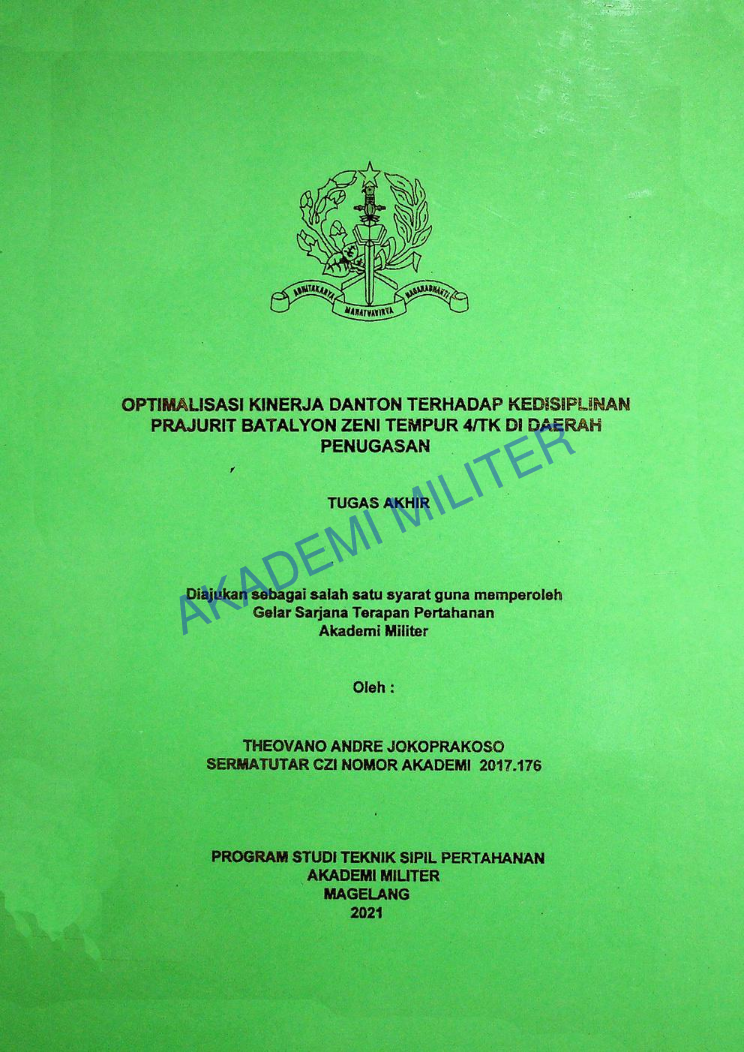 OPTIMALISASI KINERJA DANTON TERHADAP KEDISIPLIN PRAJURIT BATALYON ZENI TEMPUR 4/TK DI DAERAH PENUGASAN